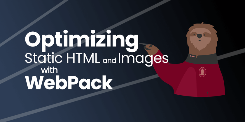 Cover image for Optimizing Static HTML And Images With Webpack