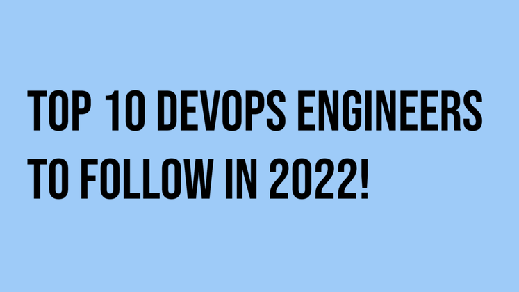 Cover image for Top 10 DevOps engineers to follow in 2022!