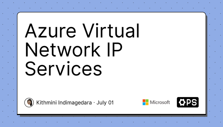 Cover image for Azure Virtual Network IP Services🧵 🍃