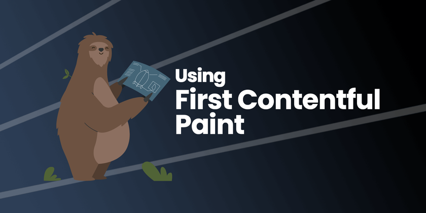 Cover image for Using First Contentful Paint - FCP