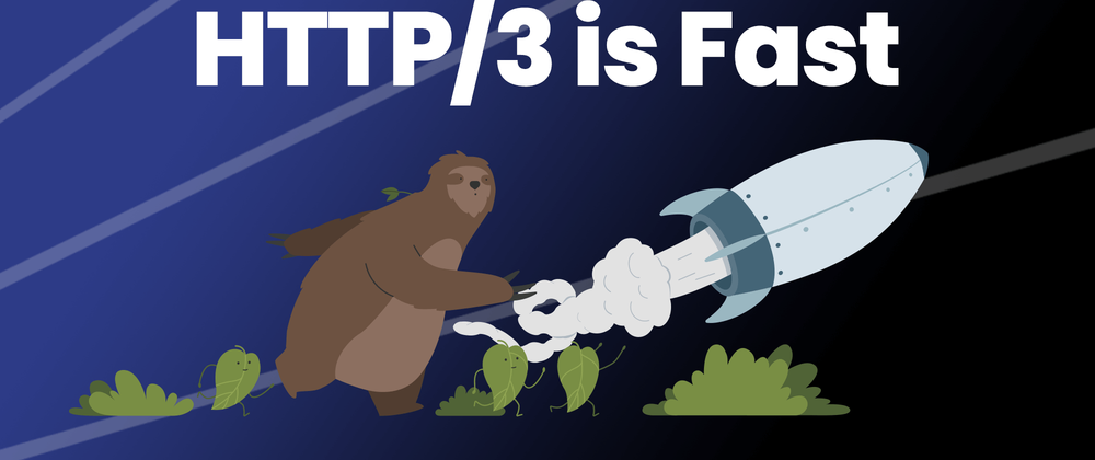 Cover image for HTTP/3 is Fast