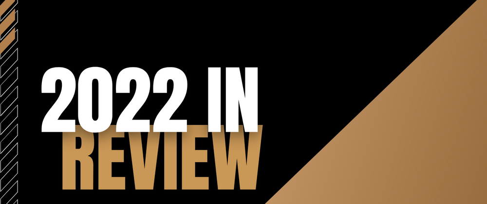 Cover image for 2022 in Review