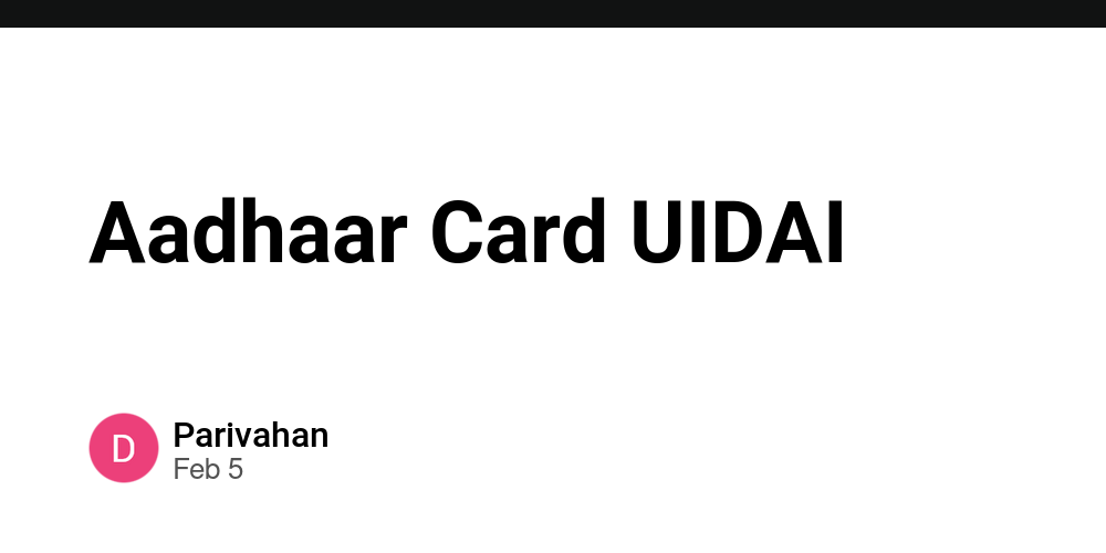 Aadhaar Card UIDAI - The Ops Community ⚙️