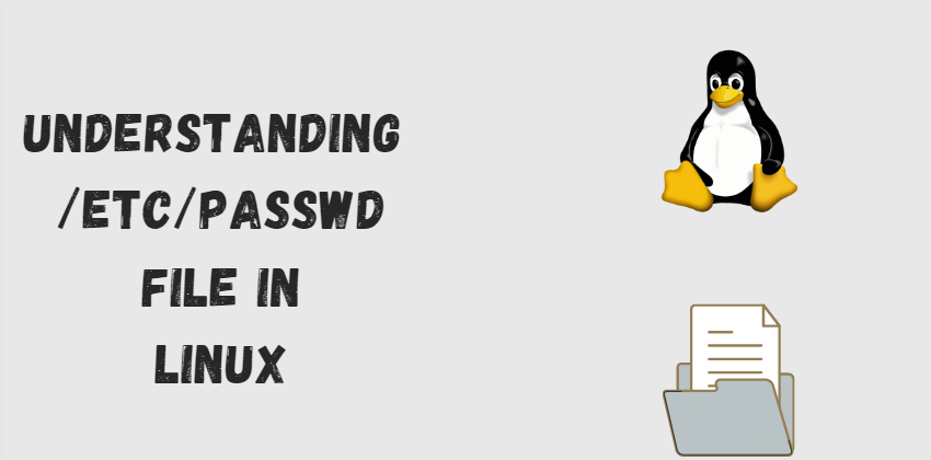 Cover image for Understanding /etc/passwd file in Linux