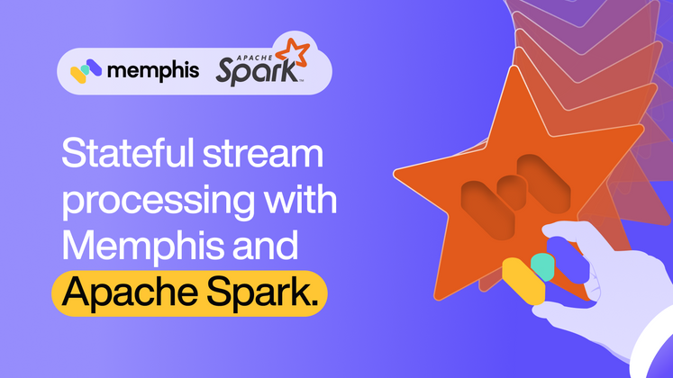 Cover image for Stateful stream processing with Memphis and Apache Spark