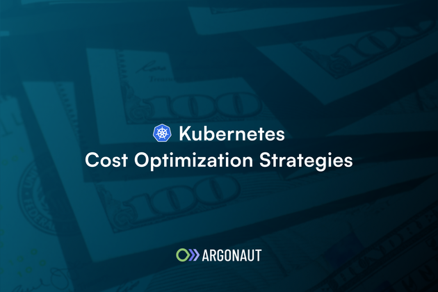 Cover image for Kubernetes Costs: Effective Cost Optimization Strategies To Reduce Your k8s Bill