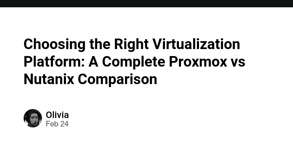 Choosing the Right Virtualization Platform: A Complete Proxmox vs ...