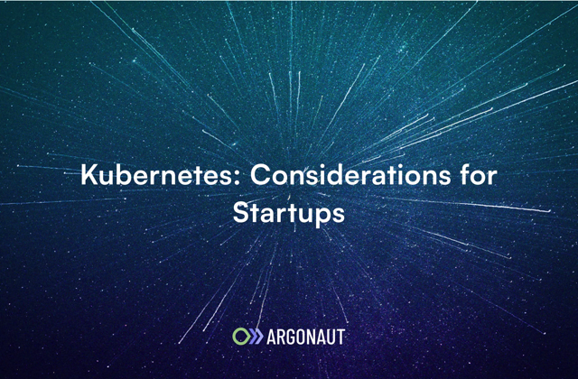 Cover image for Kubernetes for Startups: Practical Considerations for Your App