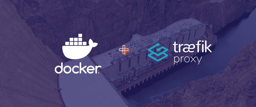 Cover image for Docker reverse proxy using Traefik