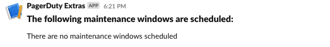 Slack message detailing no current maintenance windows scheduled