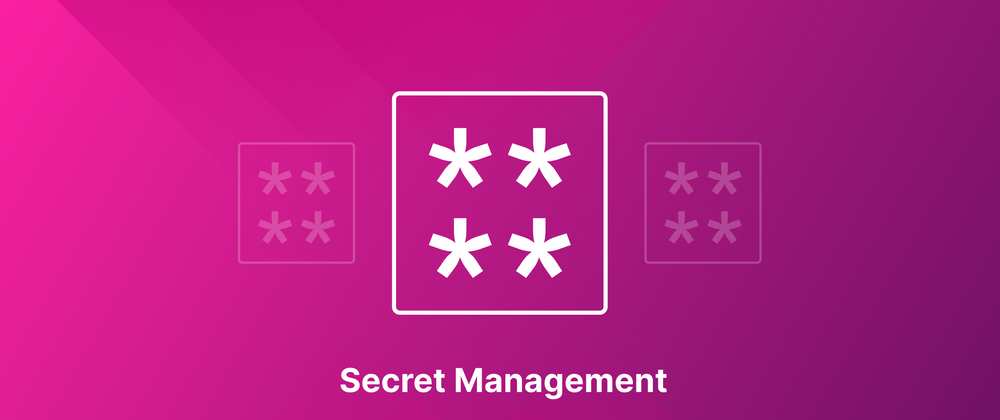 Cover image for Secret Management Primer: Challenges, Standards, and Best Practices