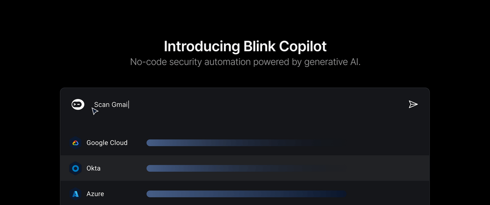 Cover image for Introducing Blink Copilot: Generative AI for Security Workflows