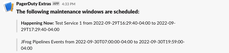 Slack message detailing a maintenance window happening right now as well as one for a later date