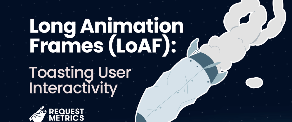 Cover image for How to Fix Long Animation Frames (LoAFs) and Speed Up Your Website