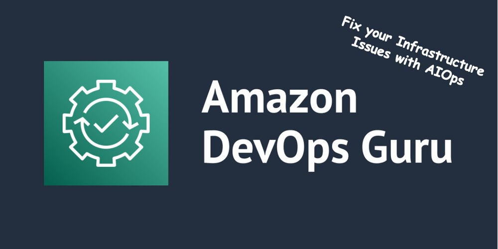 DevOps Guru: A new way (AIOps) to fix your AWS Infrastructure issues ...