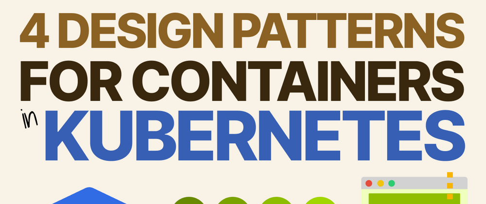 Cover image for 4 container design patterns for Kubernetes